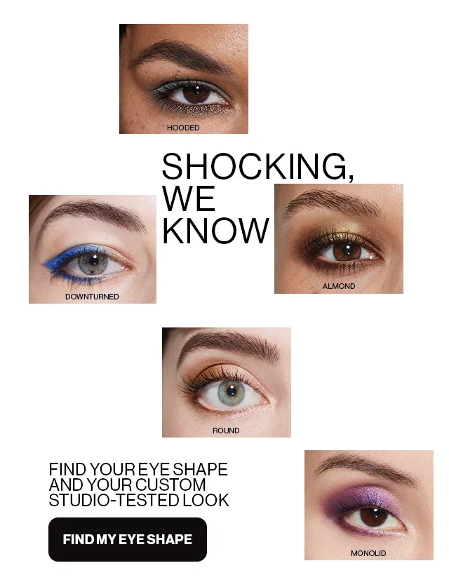 SHOCKING, WE KNOW | FIND YOUR EYE SHAPE AND YOUR CUSTOM STUDIO-TESTED LOOK | FIND MY EYE SHAPE