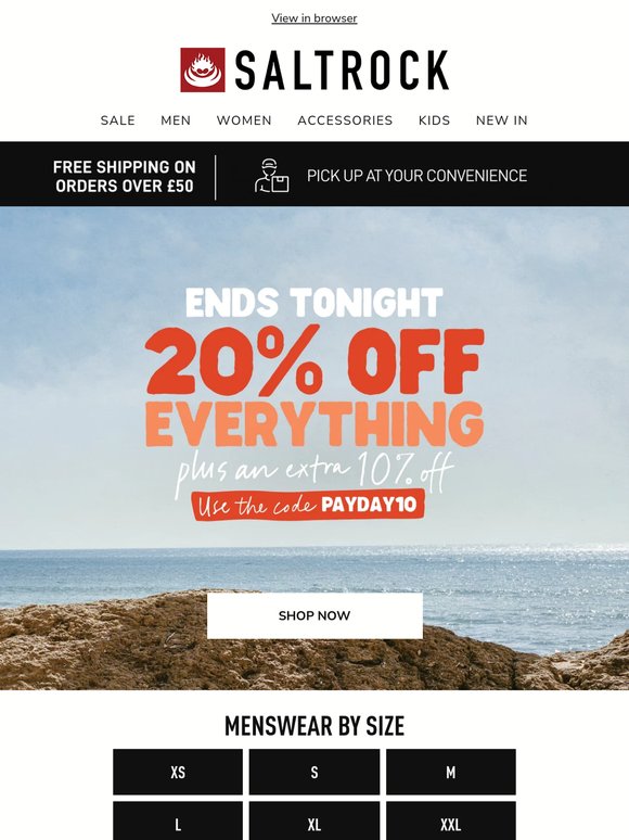 Ends tonight: 20% off + extra 10% off everything*