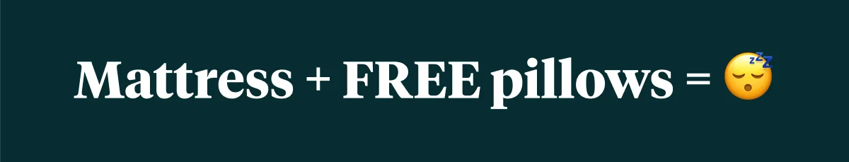 Mattress + FREE pillows