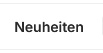 Neuheiten