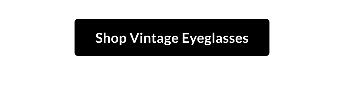 Shop Vintage Eyeglasses
