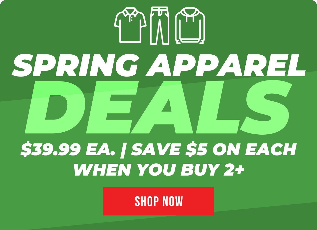 $39.99 Apparel Deals | Buy More & Save