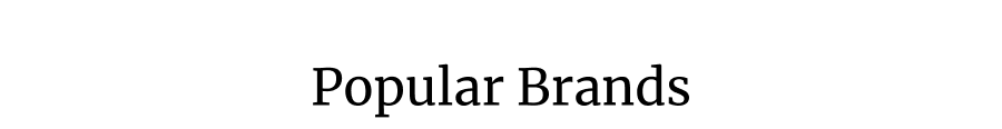 Popular Brands