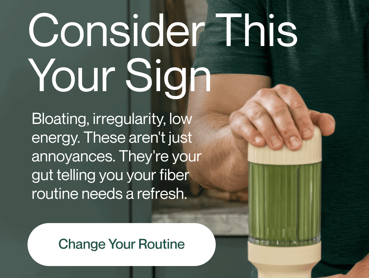 Consider This Your Sign | Shop Foundational Daily Fiber