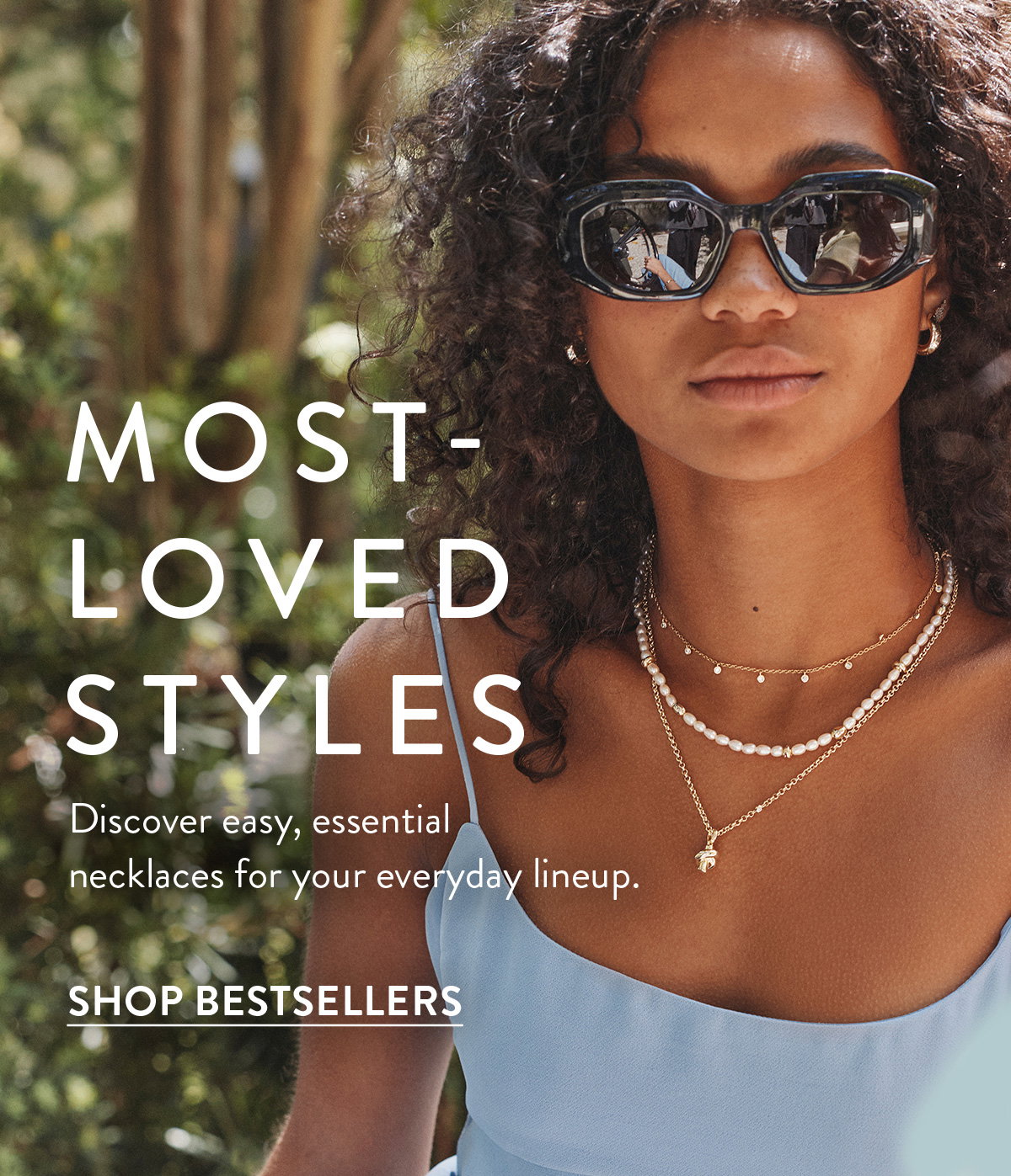 Most-Loved Styles