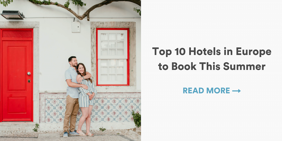 Top 10 Hotels in Europe to Book This Summer