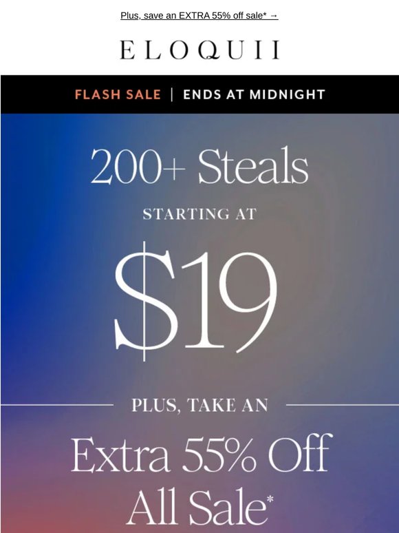 Ends TONIGHT: 200+ styles from $19 🚨