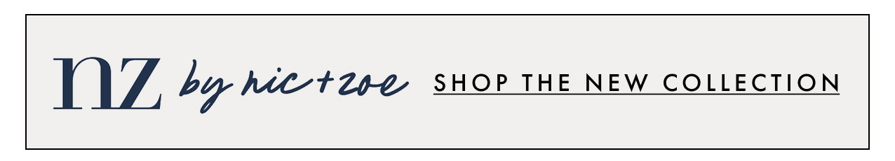 nz by NIC+ZOE. Shop the new collection.