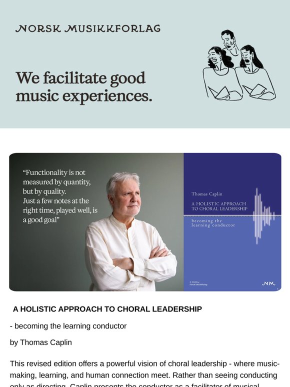 A holistic approach to choral leadership by Thomas Caplin