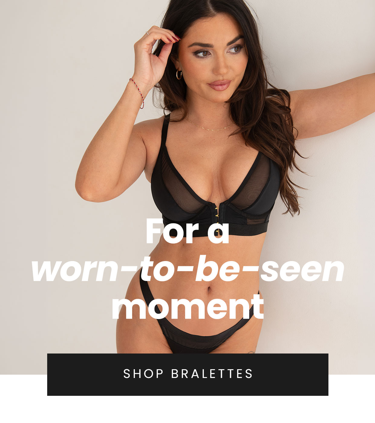 Shop bralettes >