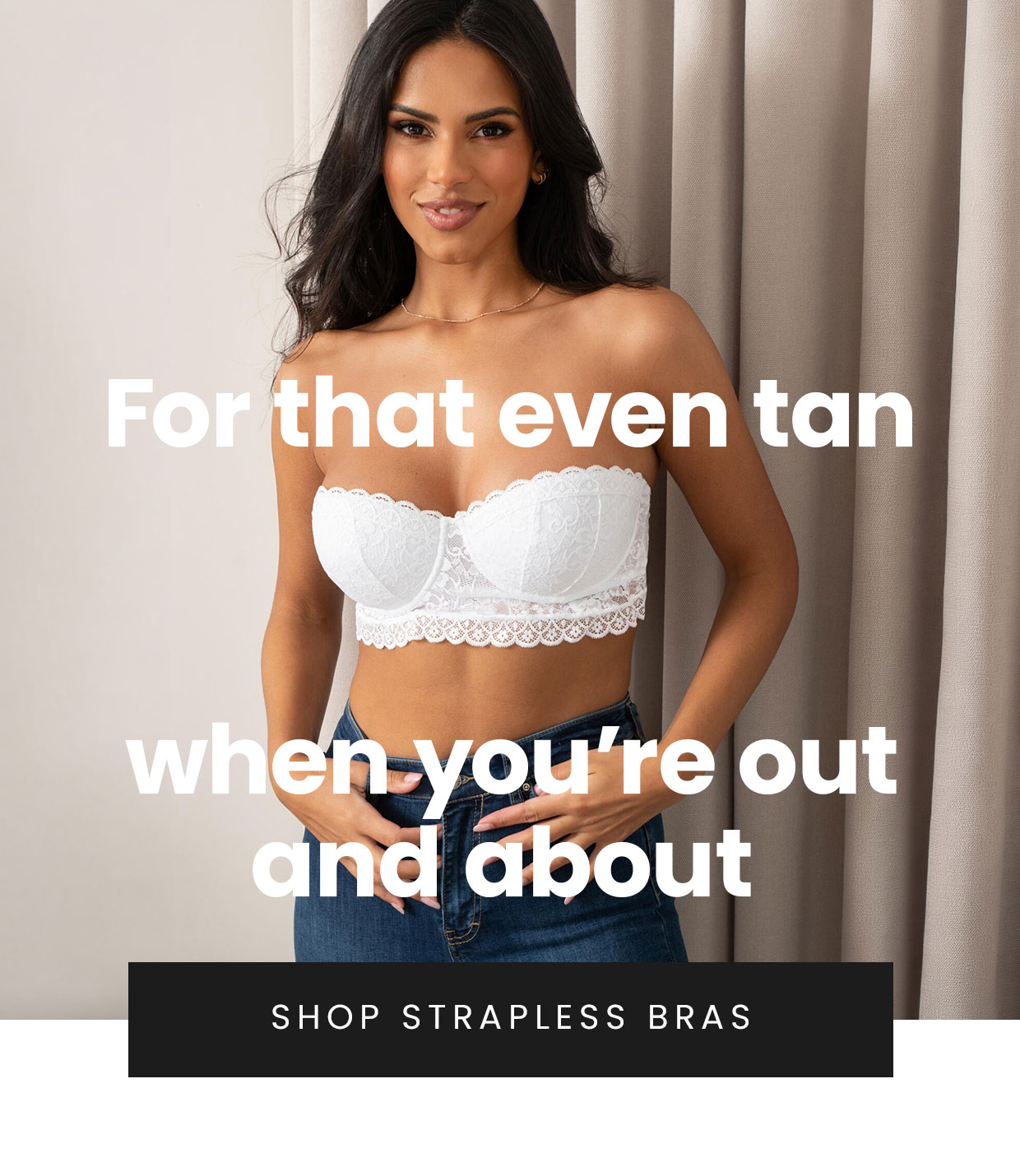 Shop strapless bras >