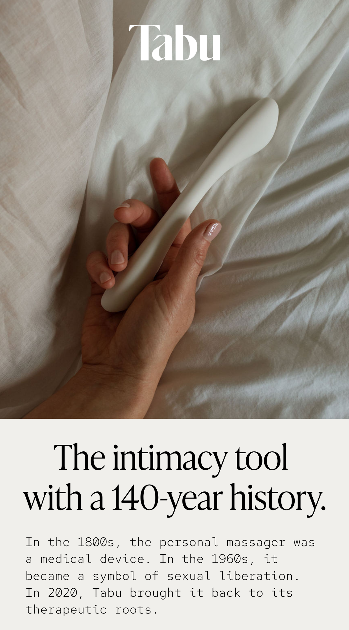 The intimacy tool with a 140-year history.