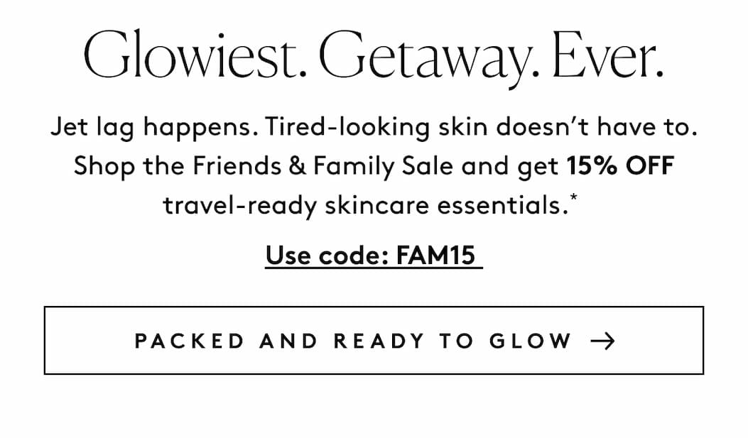PACKED AND READY TO GLOW