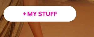 + MY STUFF