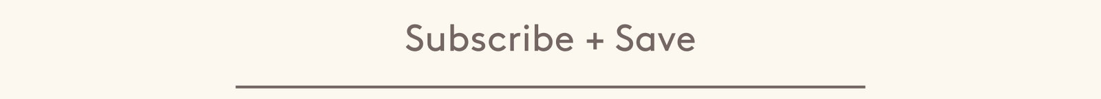 Subscribe + Save
