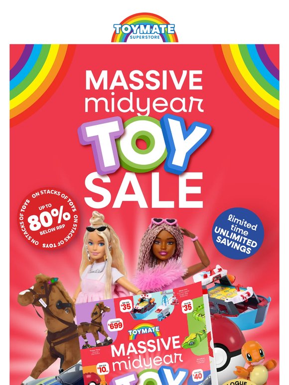 Get ready for our massive midyear toy sale!