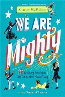 We Are Mighty, by Sharon McMahon
