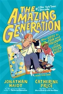 The Amazing Generation, by Jonathan Haidt