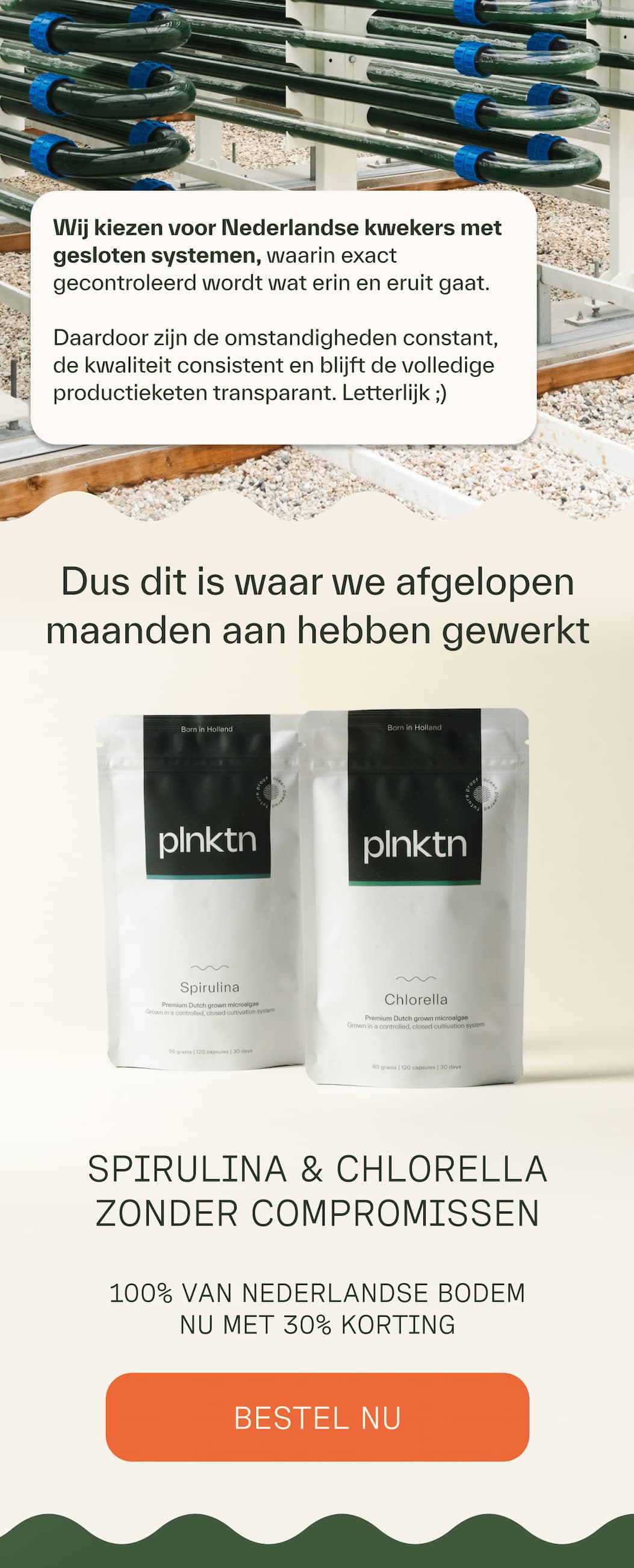 spirulina en chlorella. zonder compromissen. 100% van nederlandse bodem. nu met 40% korting