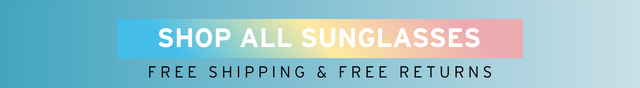 SHOP ALL SUNGLASSES