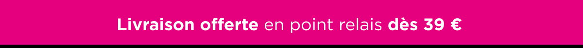 Livraison offerte en point relais dès 39€