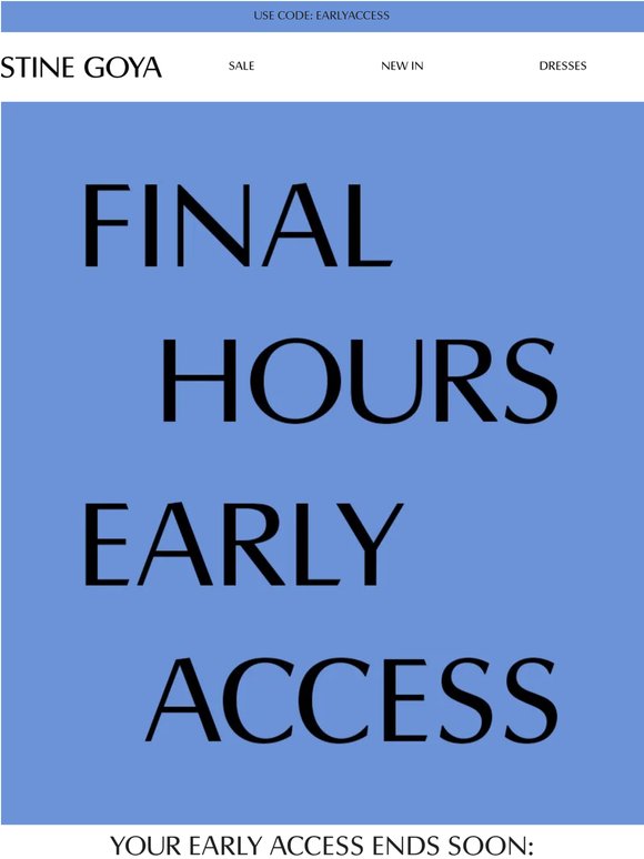 Last Chance: Early Access Ends Tonight 💌