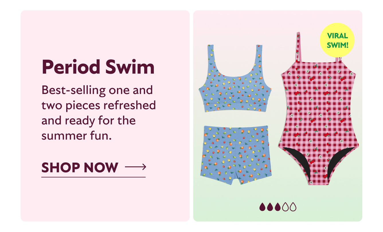 PERIOD SWIM BEST-SELLING ONE AND TWO PIECES REFRESHED AND READY FOR THE SUMMER FUN. SHOP NOW VIRAL SWIM