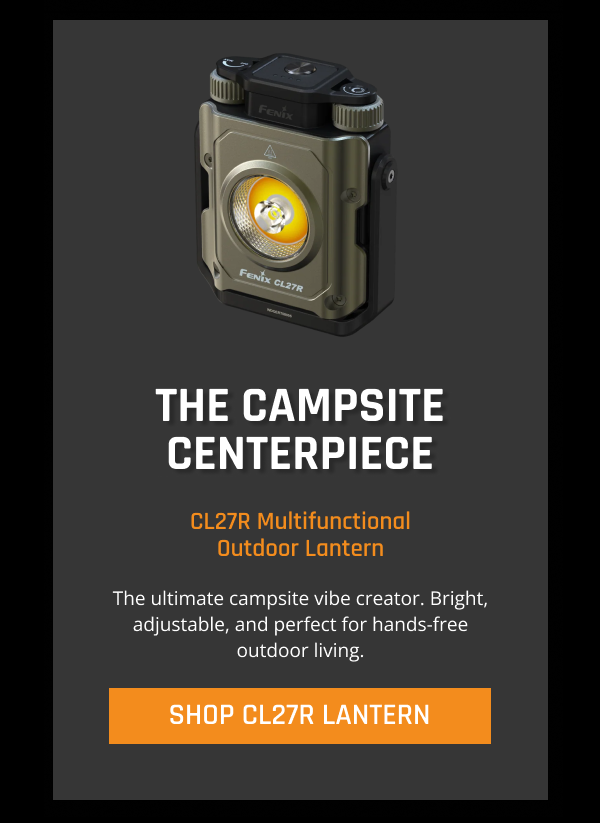 Summer Is Here: Shop https://fenix-store.com/collections/outdoor-recreation/products/cl27r-multifunctional-outdoor-lantern