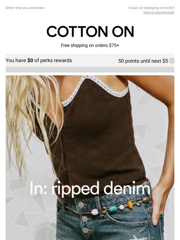 In: ripped denim