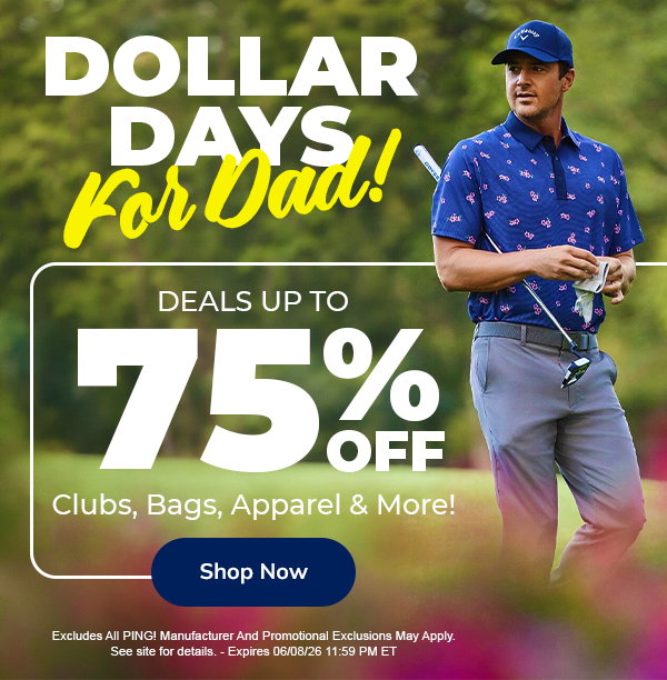 Up To 75% Off: DOLLAR DAYS For DAD - Shop NOW!