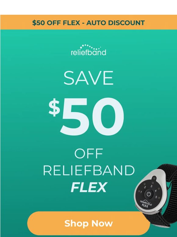 Unlock $50 Savings on Reliefband Flex! ⏳