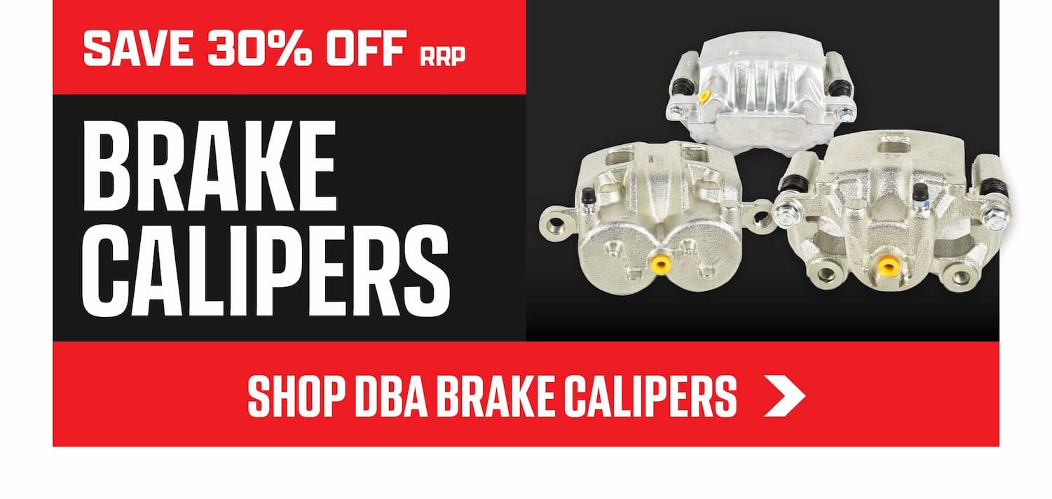 SAVE 30% OFF BRAKE CALIPERS