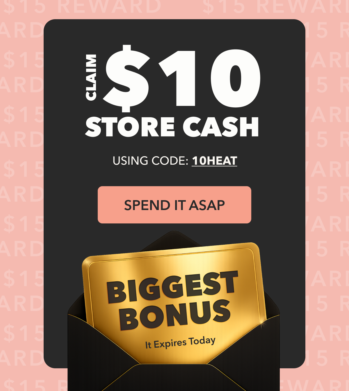 CLAIM $10 STORE CASH