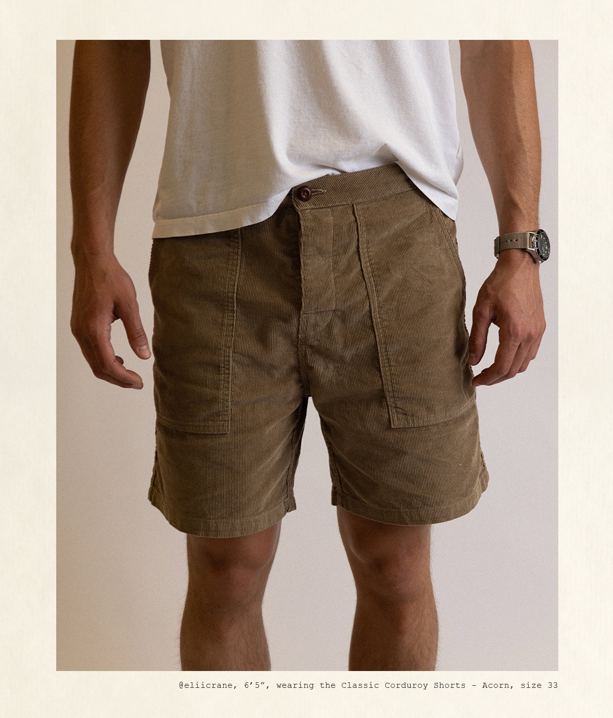 Eli, 6'5", wearing the Classic Corduroy Shorts - Acorn, size 33