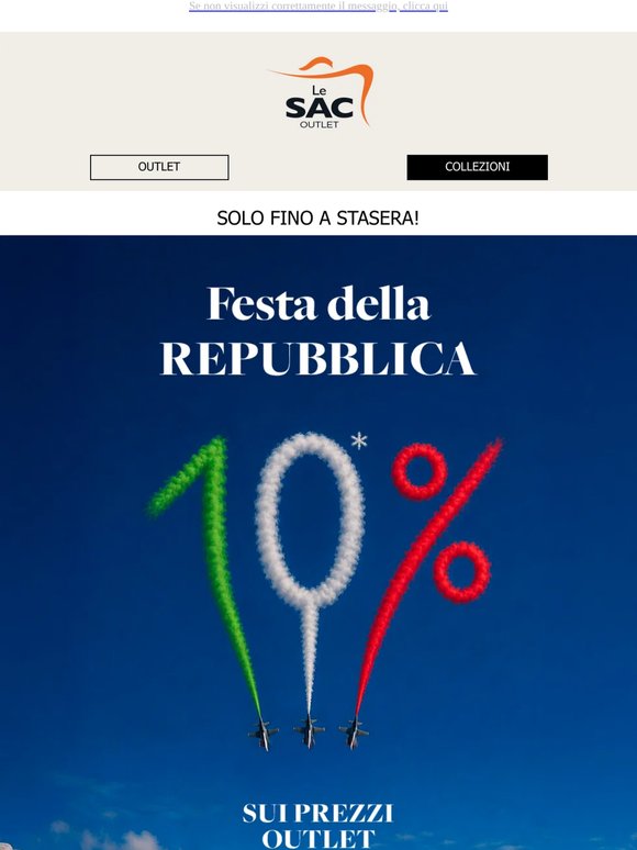 Per te uno SCONTO DEL 10% sul prezzo OUTLET!