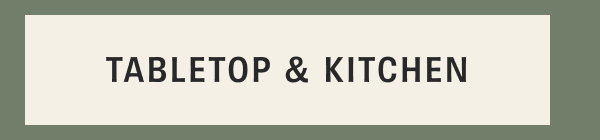 Tabletop & Kitchen