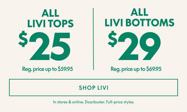LIVI Tops $25 | LIVI Bottoms $29