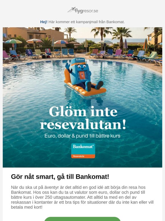Glöm inte resevalutan – välkommen till Bankomat!