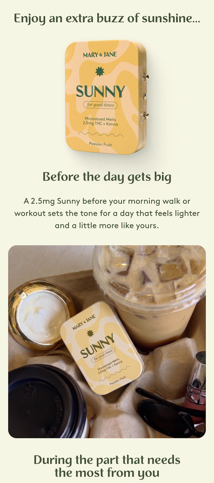 ENJOY AN EXTRA BUZZ OF SUNSHINE