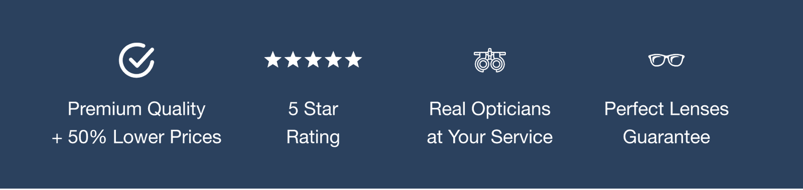 premium quality + 50% lower prices, 5-star rating, real opticians at your service, perfect lenses guarantee