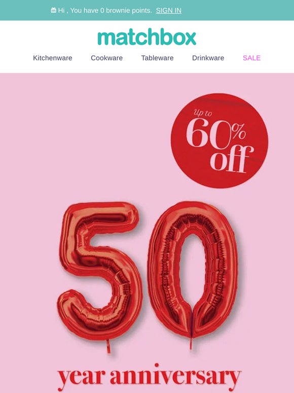 We’re turning 50:  Up to 70% off