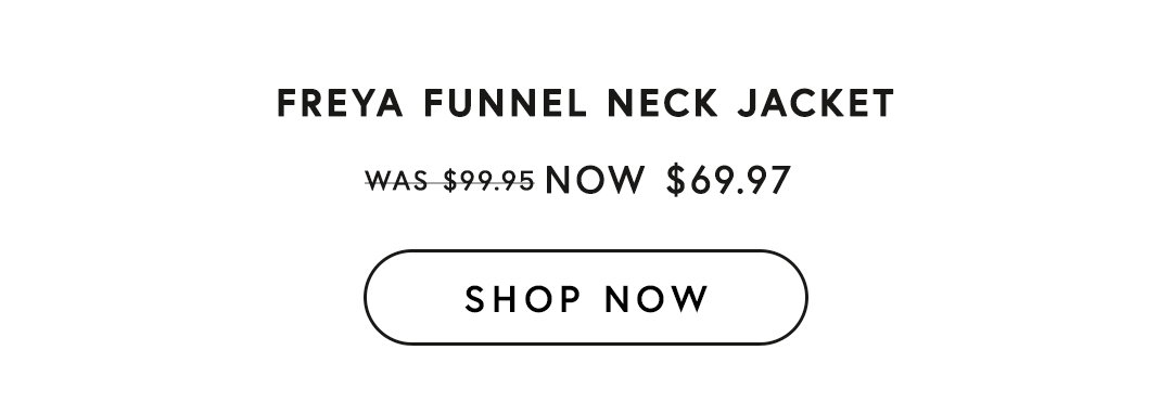 FREYA FUNNEL NECK JACKET