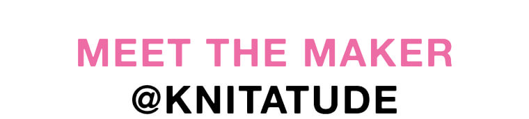 Meet the Maker @knitatude 1