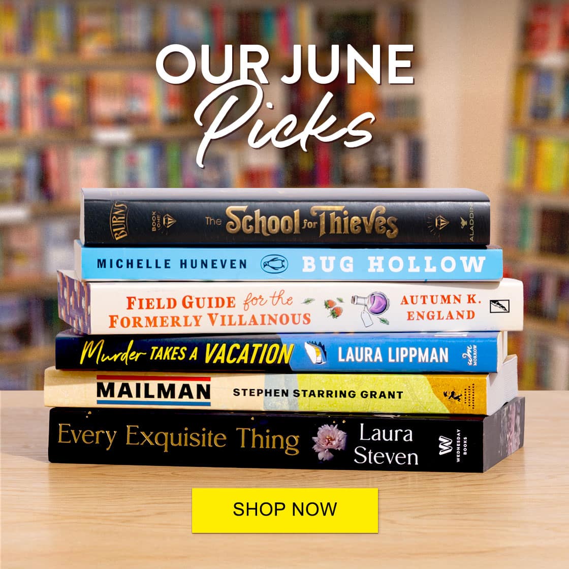OUR JUNE Picks - SHOP NOW