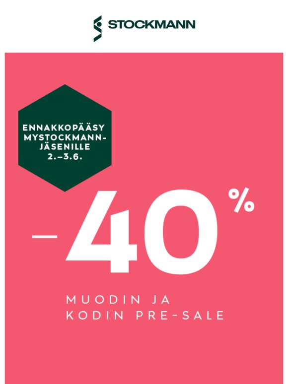 Ennakkopääsy kausialeen vain MyStockmann-jäsenille 💌