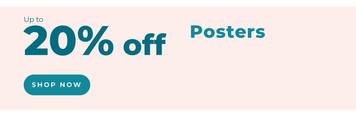 Up to 20% off posters