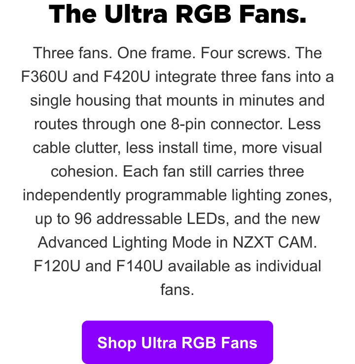 The Ultra RGB Fans — three fans, one frame, four screws. Shop now.