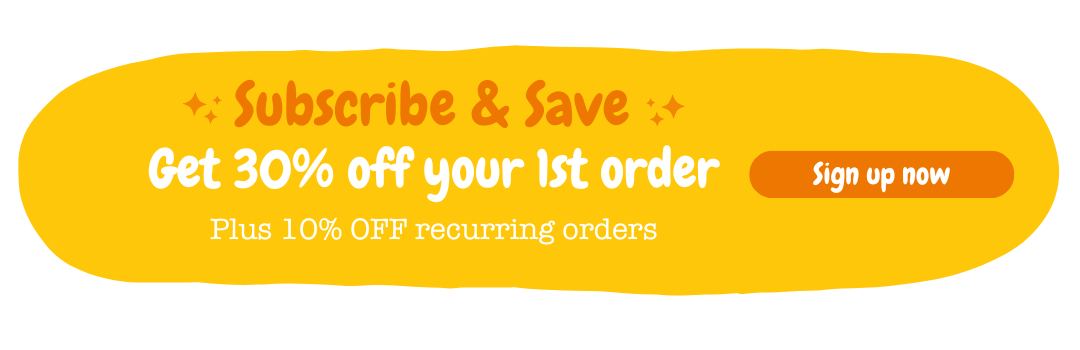 Subscribe & Save - Get 20% off your first 3 orders. Plus, 10% OFF recurring orders. Sign up!