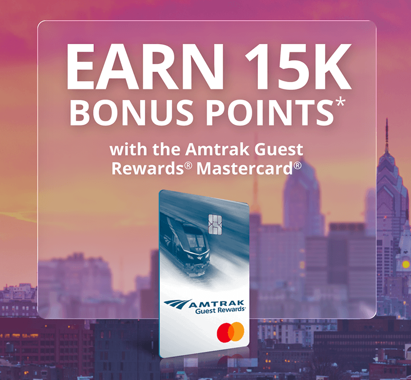 EARN 15K BONUS POINTS* with the Amtrak Guest Rewards Mastercard