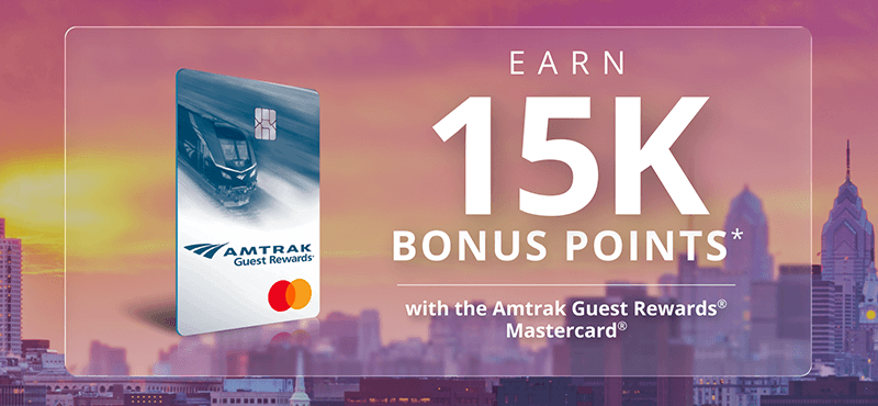 EARN 15K BONUS POINTS* with the Amtrak Guest Rewards Mastercard